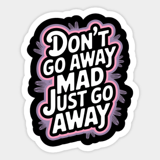 Go Away Sticker
